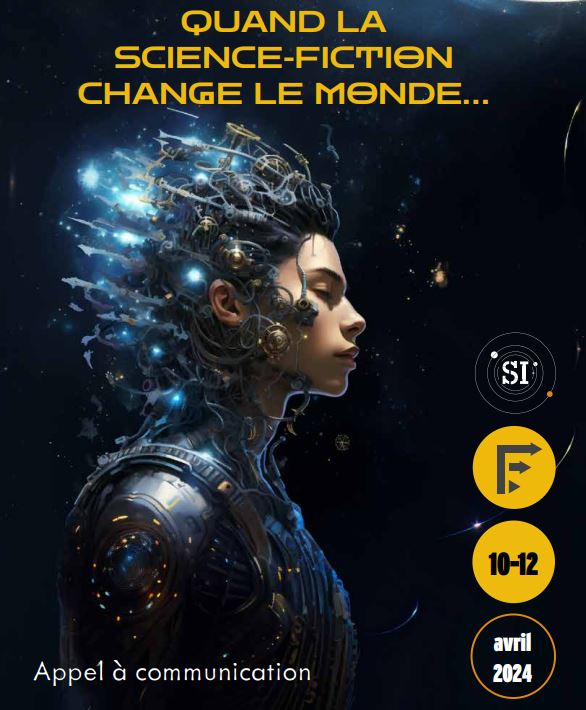 « Quand la science-fiction change le monde... » : 12ème colloque international et interdisciplinaire de Stella Incognita